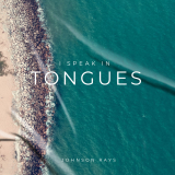 Johnson Rays to Release Inspirational Gospel Reggae Anthem “I Speak In Tongues” on August 14, 2026